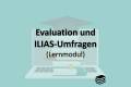 Öffnen Evaluation und ILIAS-Umfragen