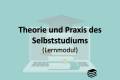 Öffnen Einführung in Theorie und Praxis des Selbststudiums