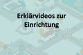 Öffnen Erklärvideos zur Einrichtung