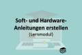 Öffnen Schriftliche Soft- und Hardware-Anleitungen erstellen